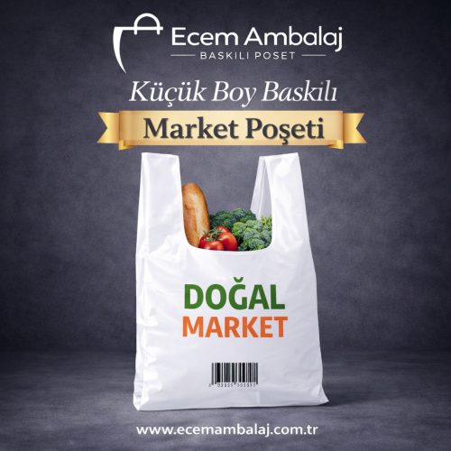 Küçük boy baskılı market poşeti imalatı ve toptan satış Ecem Ambalaj